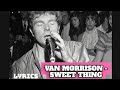 Van Morrison - Sweet Thing (Lyrics)