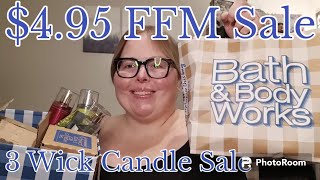 $4.95 FFM Sale Plus 3 Wick Candle Sale | Bath and Body Work