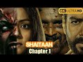 Shaitaan Full Movie 2024 Ajay Devgn R Madhavan Jyotika New Bollywood Movie