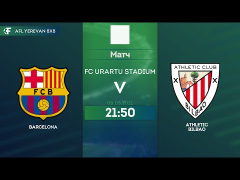 Barcelona - Athletic Bilbao Full Game / AFL Yerevan