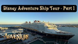 Disney Adventure Ship Tour Part 1