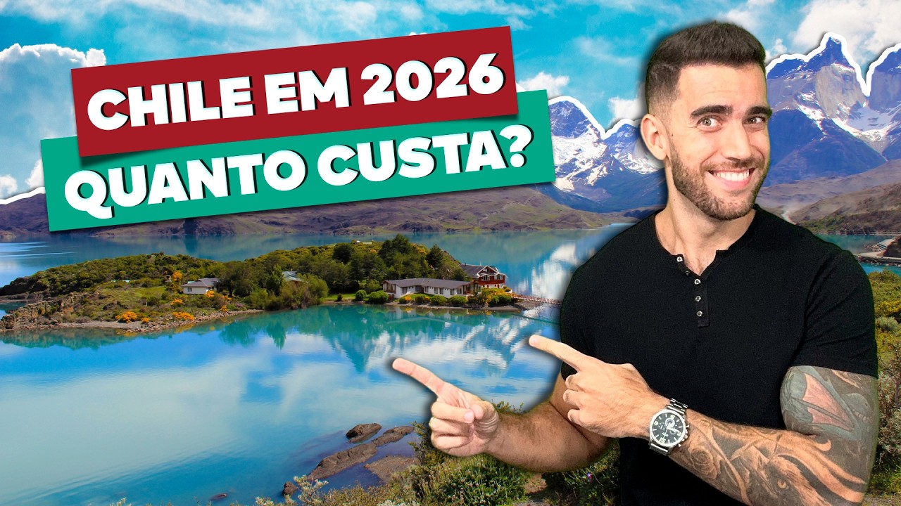 Quanto custa viajar ao CHILE em 2025! Ficou mais caro?