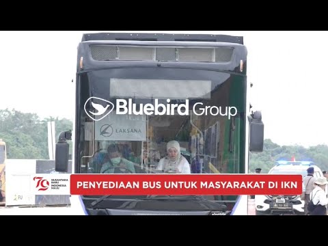 PENYEDIAAN BUS UNTUK MASYARAKAT DI IKN