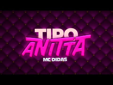 MC Didas - Tipo Anitta ( LeoestNoBeat ) 2022