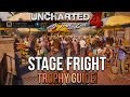 Uncharted 4 Stage Fright Trophy Guide - E3 Stage Demo Fail Easter Egg