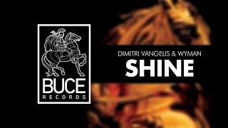 Dimitri Vangelis &amp; Wyman - Shine