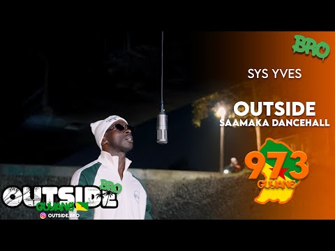 Sys Yves - Outside ( Saamaka Dancehall ) | Outside Bro [Guyane]🇬🇫