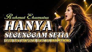 Download lagu HANYA SEGENGGAM SETIA - RAHMAT EKAMATRA 🔥 Cover Cewek Slow Rock | Suara Merinding Banget!! mp3 Download lagu HANYA SEGENGGAM SETIA - RAHMAT EKAMATRA 🔥 Cover Cewek Slow Rock | Suara Merinding Banget!! mp3