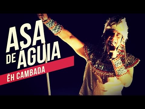 Asa de Águia   Eh Cambada!   YouTube Carnaval 2014