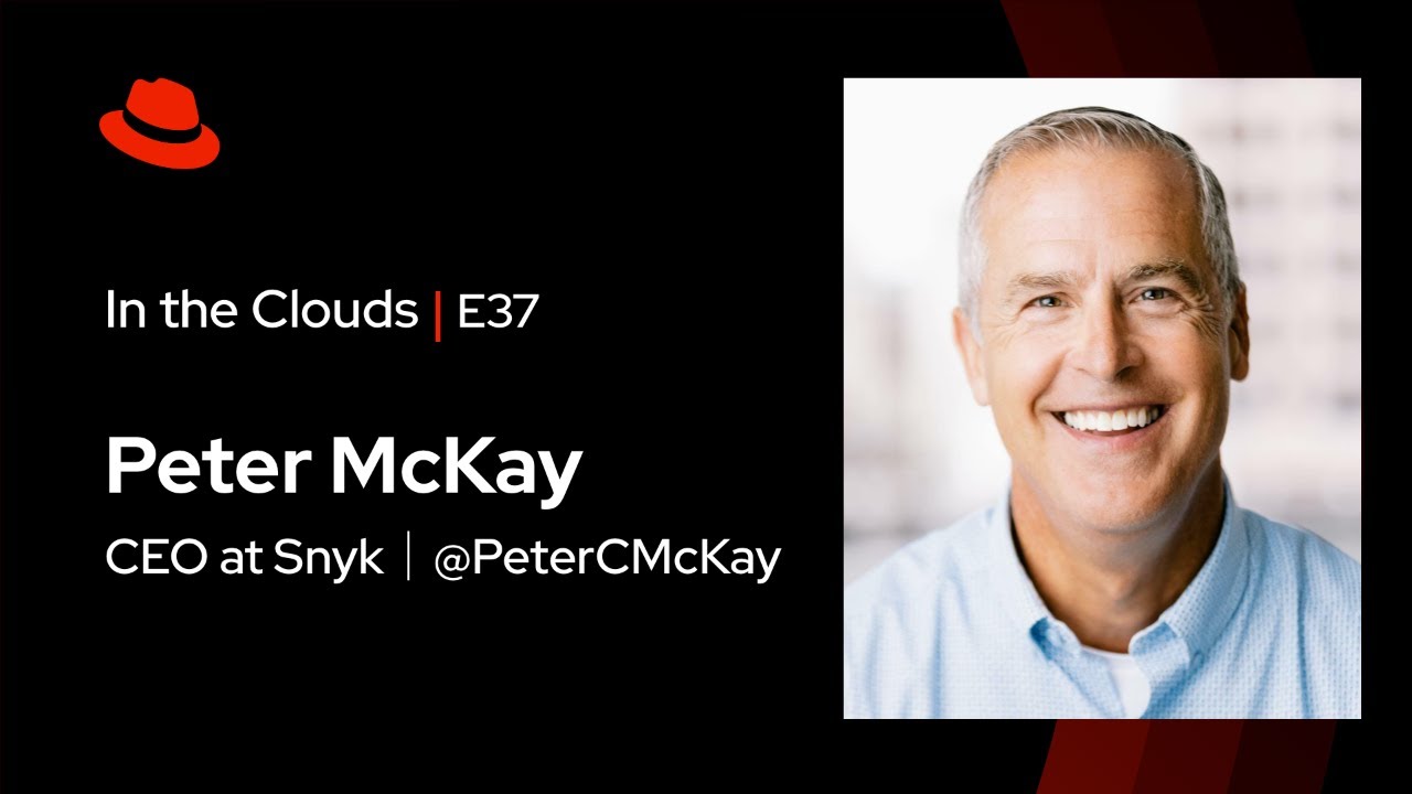 In the Clouds (E22) | Snyk Security with CEO ft. Peter McKay