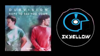 DubVision - Hope to See You Soon (Subtitulos en/Español-Ingles)