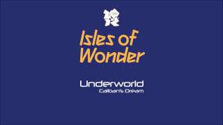 Underworld - &quot;Caliban&#39;s Dream&quot;