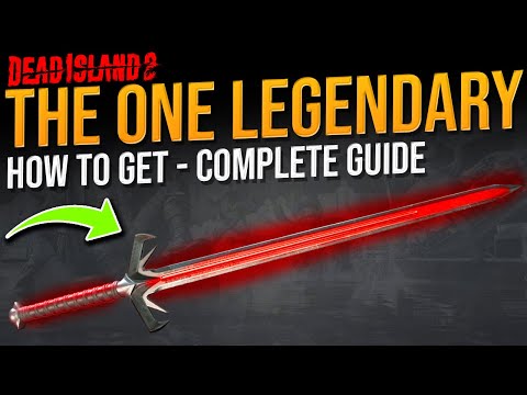 Dead Island 2: How To Get THE ONE LEGENDARY SWORD - Complete Guide