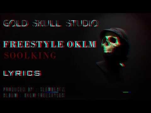 SOOLKING - ØKLM Freestyle (Parole/Lyrics) (G.S.S)