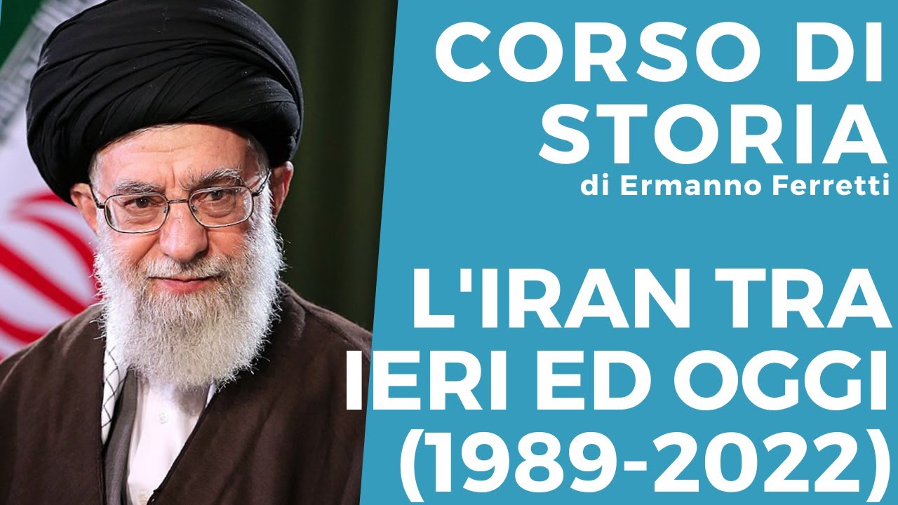 L'Iran tra ieri ed oggi (1989-2022)