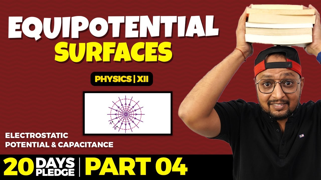 12. Equipotential Surfaces  | Pledge 2023 | Electrostatics | CBSE | NCERT | Physics Baba 2.0