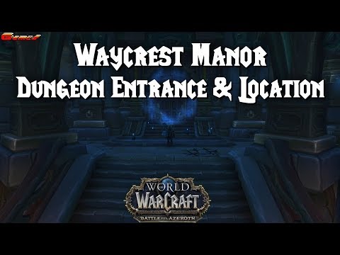Waycrest Manor Dungeon Entrance & Location
