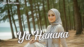 Download lagu YA HANANA (Sholawat Penyejuk Hati) - Kayla Zahra mp3