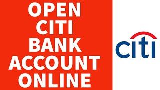 How To Open Citi Bank Account Online (2022) | Citi Bank Online Sign Up (Step By Step)