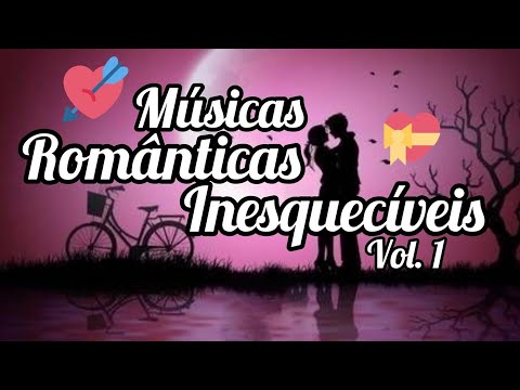 Músicas INESQUECÍVEIS Internacionais. SÓ RELÍQUIAS! As Melhores Músicas Românticas