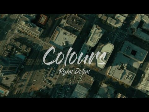 Ryan Dolan - Colours (Lyric Video)