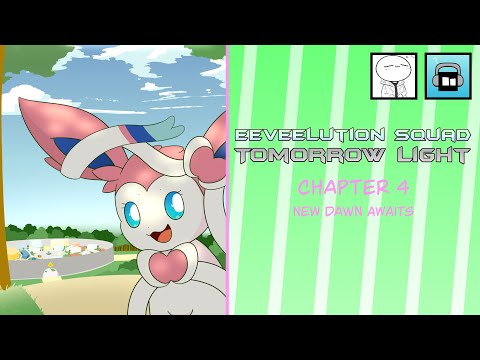 Eeveelution Squad Tomorrow Light - Chapter 4 - New Dawn Awaits (Kids)