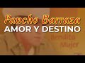 Pancho Barraza - Amor y Destino (Audio Oficial)