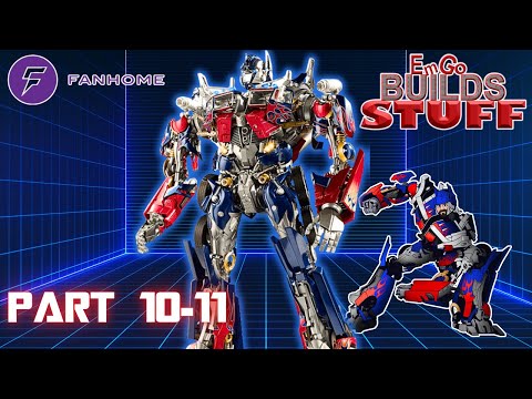 Fanhome Transformers Optimus Prime (Bayverse) Kit (Part 10-11): EmGo Builds Stuff