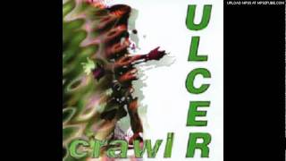 Ulcer - But I Don't Want That