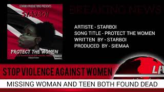 StarBoi - Protect The Women (R.I.P Ashanti Riley &amp; Krystal Primus)