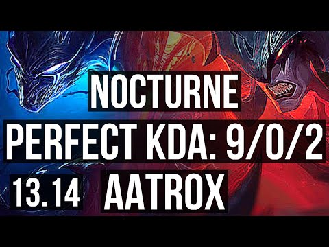 NOCTURNE vs AATROX (TOP) | 9/0/2, 9 solo kills, 2.1M mastery, 900+ games | NA Master | 13.14