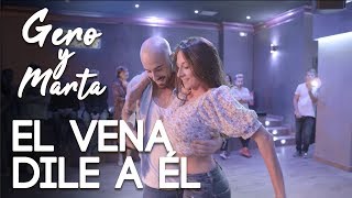 Gero &amp; Marta | Bachata Sensual | El Vena - Dile a él