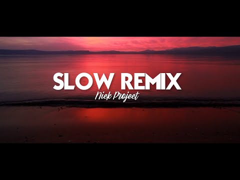 DJ Full Album Slow Remix Lagu Barat !!! (Nick Project Remix)