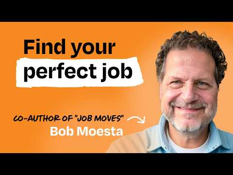 How to find work you love | Bob Moesta (Jobs-to-be-Done co-creator, author of "Job Moves”)