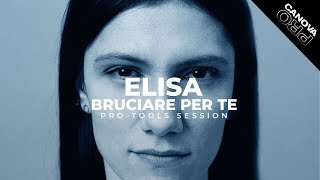 Elisa - Bruciare per te - PT Session