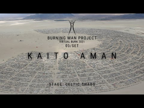 Kaito Aman set to Celtic Chaos Stage [Burning Man Digital 2021]