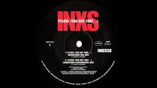 INXS - Please (You Got That...) (Downtown Instrumental)