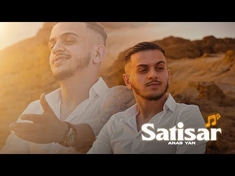 Anas Yan - Satisar ( Clip Officiel )