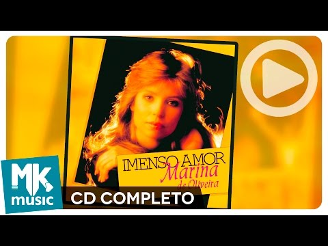 Marina de Oliveira - Imenso Amor (CD COMPLETO)
