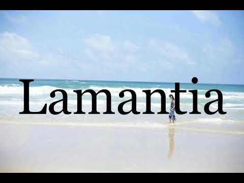How To Pronounce Lamantia🌈🌈🌈🌈🌈🌈Pronunciation Of Lamantia