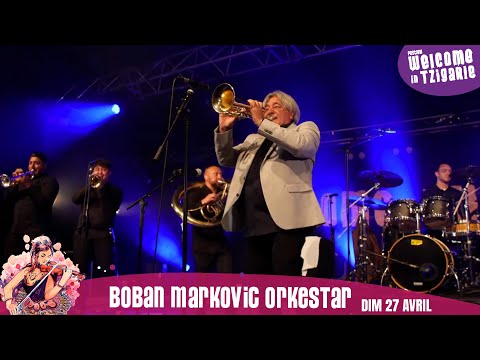 BOBAN MARKOVIC ORKESTAR - FESTIVAL WELCOME IN TZIGANIE 2025