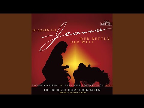 Geboren ist Jesus, der Retter der Welt: I. Prolog