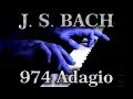 Johann Sebastian BACH: Adagio, BWV 974