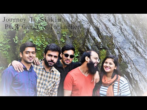 Sikkim Diaries |  Vlog - Pt.3 Gangtok To Lachen Video