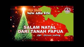 Download lagu 'Salam Natal Dari Tanah Papua' Voc. New Alfa Trio Cipt, Dicson Haling Prod. JP2 Record mp3