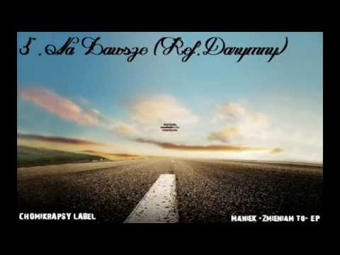 05.ManieK-Na Zawsze (Ref. Darymny)