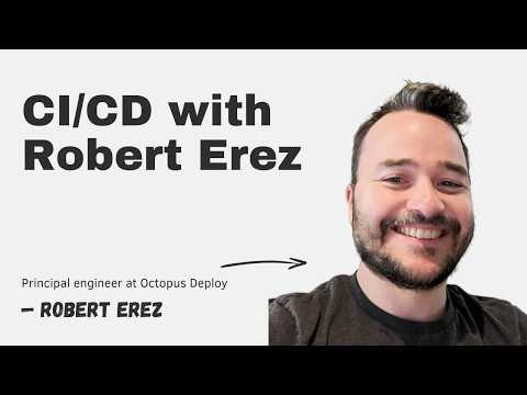 Video thumbnail: CI/CD with Robert Erez
