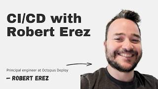 Thumbnail for CI/CD with Robert Erez