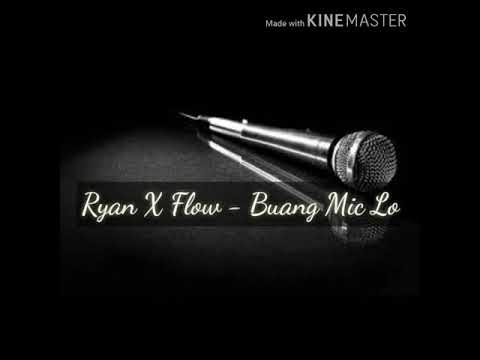 BUANG MIC LO - Ryan X Flow (Remix Explicit verbal)