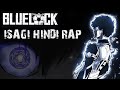 Egoist Yoichi Isagi Bluelock Rap Hindi Rap Otaku Raj Prod By LejJA